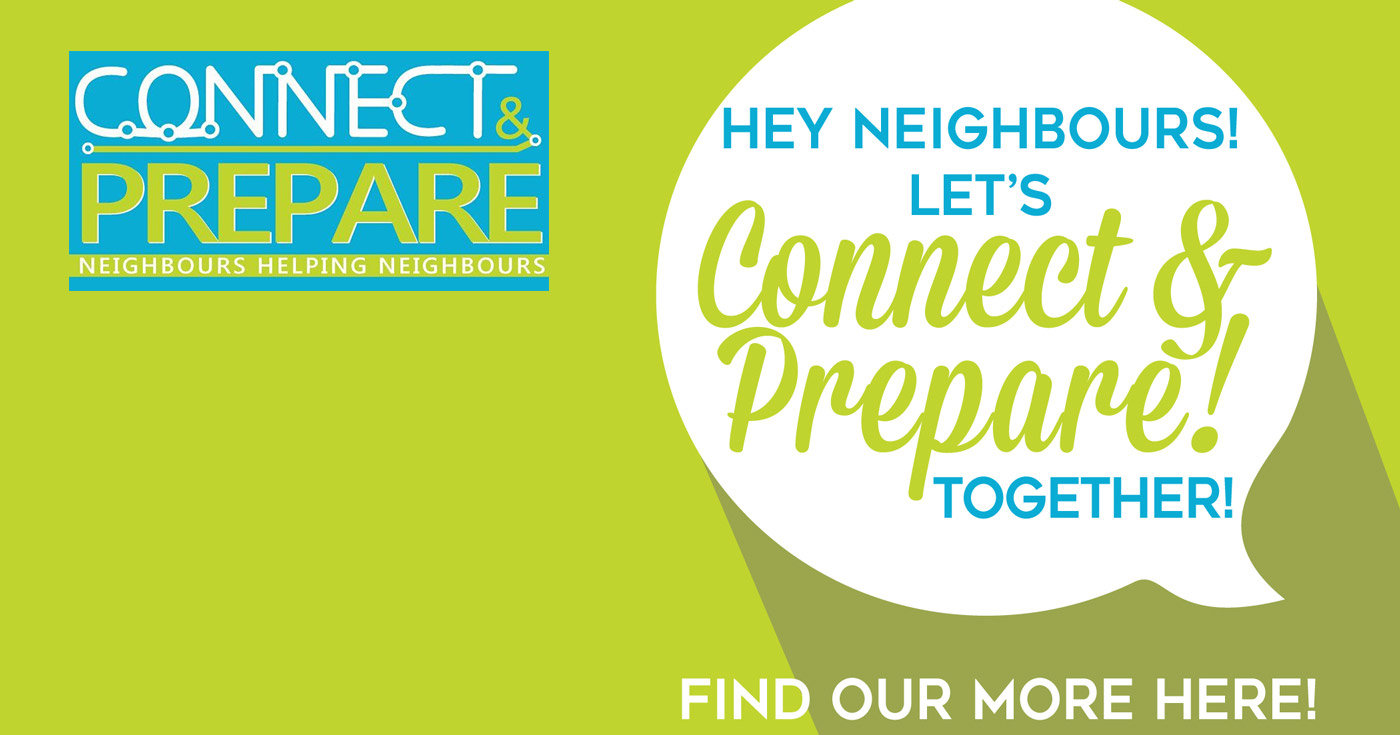 Connect and prepare, neighbours helping neighbours.